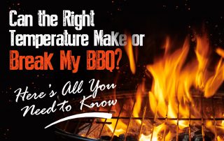 Can the Right Temperature Make or Break My BBQ Here’s All You Need to Know