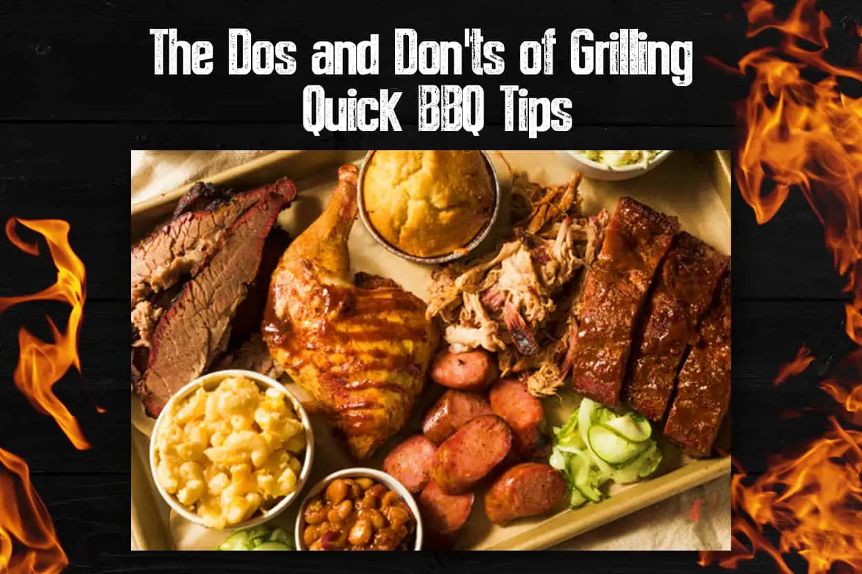ChefsTemp The Dos and Don'ts of Grilling - Quick BBQ Tips (1)