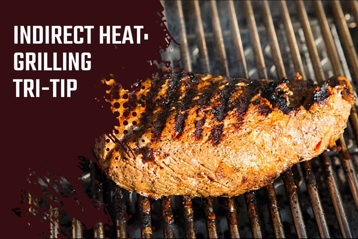 Indirect-Heat-Grilling-Tri-Tip